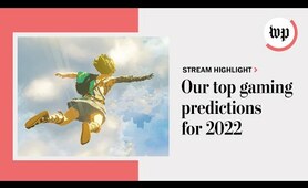 Our top predictions for video game news in 2022 | Livestream highlights clip